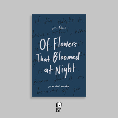 Of Flowers That Bloomed at Night