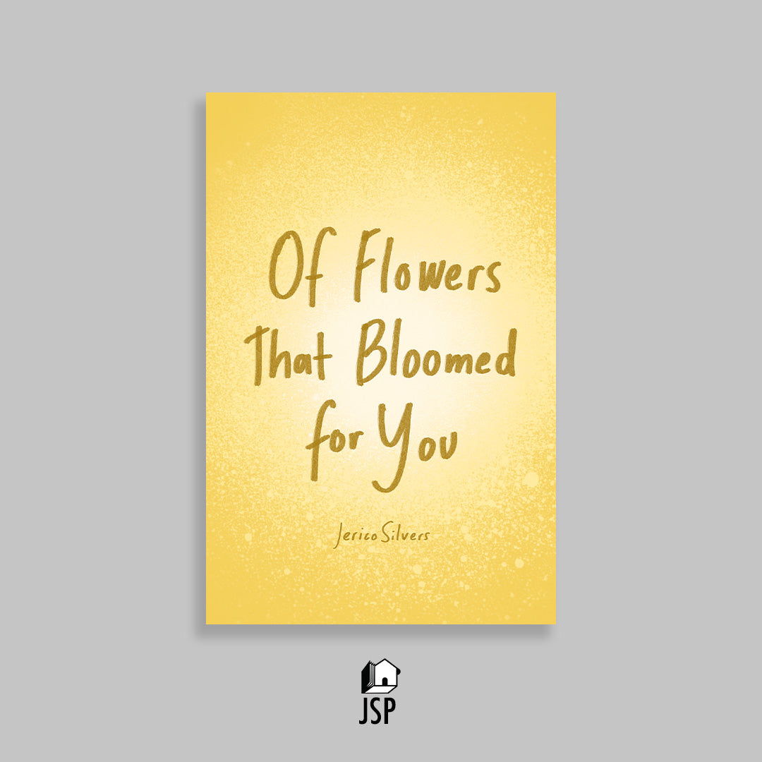 Of Flowers That Bloomed for You